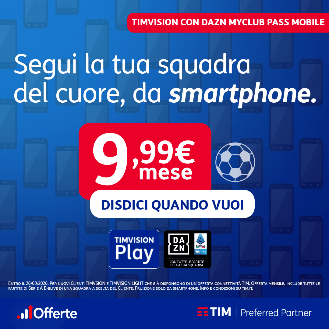 Offerta TIMVISION con DAZN MyClub Pass Mobile a soli 9,99€/mese